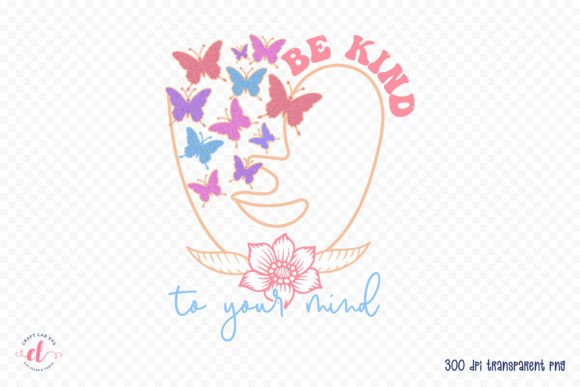 Download Be Kind to Your Mind, Positive Quote PNG - Quote Collection