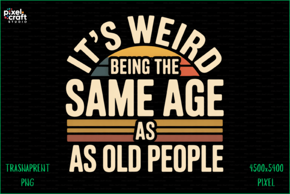 Download Funny Age Quote Sarcastic Humor PNG - Quote Collection