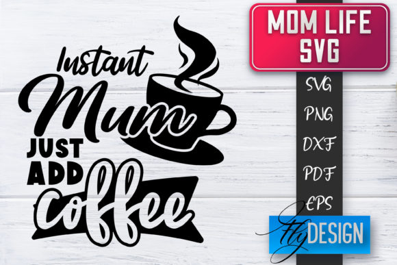 Download Mom Life SVG | Mother Quotes SVG | Mum - Quote Collection
