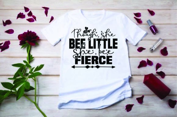 Download Bee Quotes T Shirt Design, Though She Be - Quote Collection