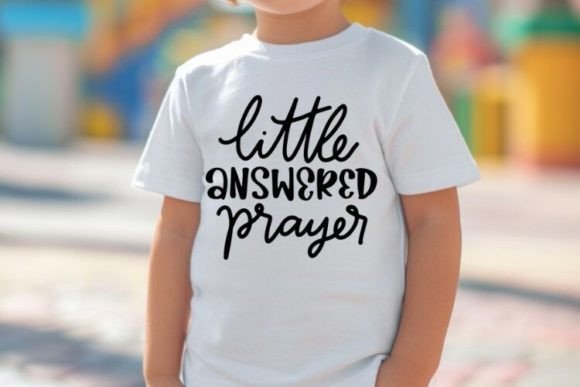 Download Little Answered Prayer SVG | Kids Quotes - Quote Collection