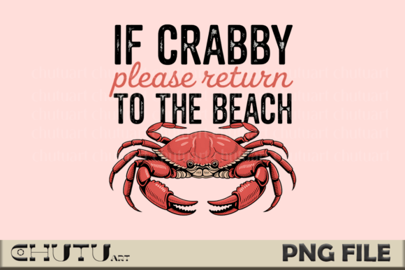 Download Crabby PNG - Funny Beach Quote Design - Premium Resources